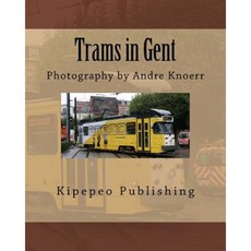根特的電車：Andre Knoerr 攝影平裝本, Createspace獨立發布平台