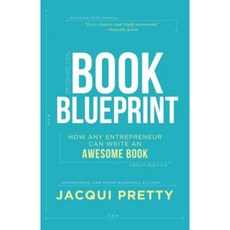Book Blueprint: How Any Entrepreneur Can Write an Awesome Book Hardcover, Morgan James Publishing