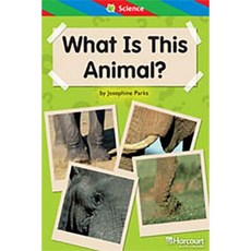 Storytown: Ell Reader Teacher's Guide Grade 1 What Is This Animal? Hardcover, Harcourt School Publishers