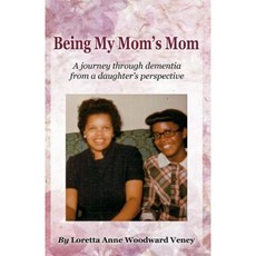 Being My Mom's Mom Paperback, Infinity Publishing (PA)