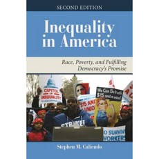 Inequality in America: Race Poverty and Fulfilling Democracy's Promise Paperback, Westview Press