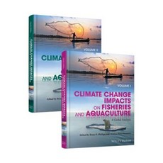 Climate Change Impacts on Fisheries and Aquaculture: A Global Analysis 精裝版, Wiley-Blackwell
