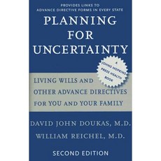 Planning for Uncertainty: Living Wills and Other Advance Directives for You and Your Family Hardcover, Johns Hopkins University Press