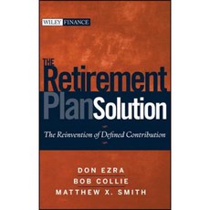 The Retirement Plan Solution: The Reinvention of Defined Contribution 精裝版, Wiley
