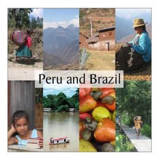 Peru and Brazil Paperback, Createspace Independent Publishing Platform