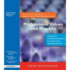 Professional Values and Practice: The Essential Guide for Higher Level Teaching Assistants Hardcover, Routledge