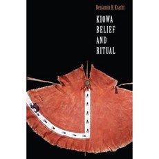 Kiowa Belief and Ritual Hardcover, University of Nebraska Press