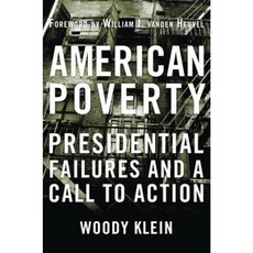 American Poverty: Presidential Failures and a Call to Action Hardcover, Potomac Books