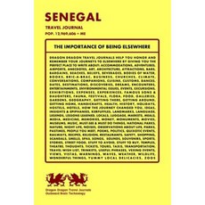 Senegal Travel Journal Pop. 12 969 606 + Me Paperback, Createspace Independent Publishing Platform