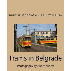 貝爾格萊德的電車：攝影：Andre Knoerr 平裝本, Createspace獨立發布平台
