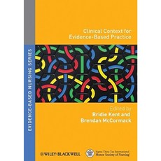 Clinical Context for Evidence-Based Practice Paperback, Wiley-Blackwell