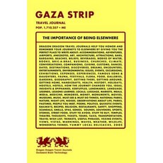 Gaza Strip Travel Journal Pop. 1 710 257 + Me Paperback, Createspace Independent Publishing Platform
