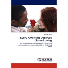 Every American Deserves Some Loving Paperback, LAP Lambert Academic Publishing