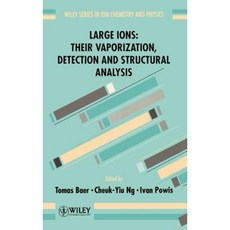 Large Ions: Their Vaporization Detection and Structural Analysis 精裝版, Wiley