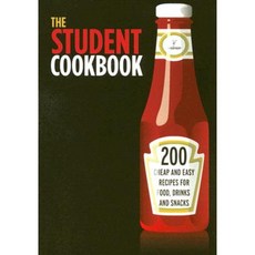 The Student Cookbook: 200 Cheap and Easy Recipes for Food Drinks and Snacks Paperback, Nicotext