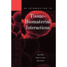 An Introduction to Tissue-Biomaterial Interactions Hardcover, Wiley-Liss