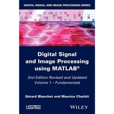 Digital Signal and Image Processing Using MATLAB Volume 1: Fundamentals 精裝版, Wiley-Iste