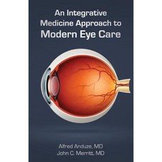 An Integrative Medicine Approach to Modern Eye Care Paperback, Yorkshire Publishing