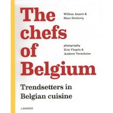 The Chefs of Belgium: Trendsetters in Belgian Cuisine Paperback, Lannoo Publishers
