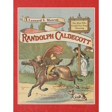 Randolph Caldecott: The Man Who Could Not Stop Drawing Hardcover, Farrar, Straus and Giroux (Byr)