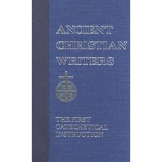 St. Augustine the First Catechetical Instruction Hardcover, Paulist Press