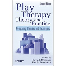 Play Therapy Theory and Practice: Comparing Theories and Techniques Hardcover, Wiley