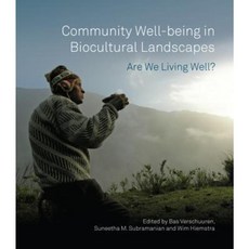 Community Well-Being in Biocultural Landscapes: Are We Living Well? Hardcover, Practical Action
