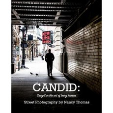 Candid: Captured in the Art of Being Human Paperback, Blurb