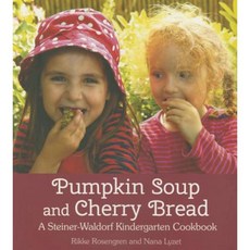 南瓜湯和櫻桃麵包：斯坦納華道夫幼兒園食譜平裝本, 弗洛里斯圖書