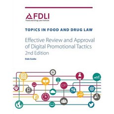 Effective Review and Approval of Digital Promotional Tactics Paperback, Food and Drug Law Institute