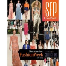 The Sfp Lookbook: Mercedes-Benz Fashion Week Spring 2014 Collections Hardcover, Schiffer Publishing