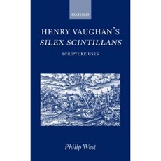 亨利·沃恩 (Henry Vaughan) 的 Silex Scintillans：聖經使用精裝本, 美國牛津大學出版社