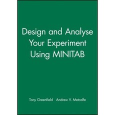 Design and Analyse Your Experiment Using Minitab 平裝版, Wiley