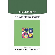 A Handbook of Dementia Care Paperback, Open University Press