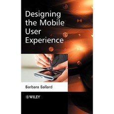 Designing the Mobile User Experience Hardcover, Wiley