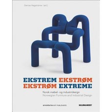 Ekstrom Extreme: Norwegian Industrial Design and Furniture Culture Hardcover, Arnoldsche Verlagsanstalt GmbH