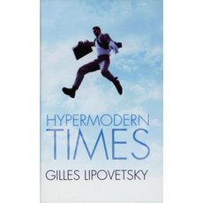 Hypermodern Times Paperback, Polity Press