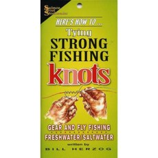 Tying Strong Fishing Knots Paperback, Frank Amato Publications