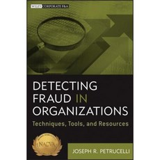 Detecting Fraud in Organizations: Techniques Tools and Resources 精裝版, Wiley