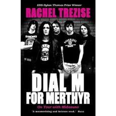 Dial M for Merthyr: On Tour with Midasuno Paperback, Parthian