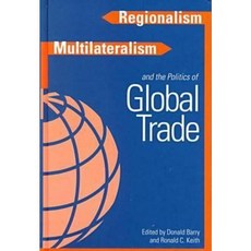 Regionalism Multiculturalism and the Politics of Global Trade Hardcover, University of Washington Press