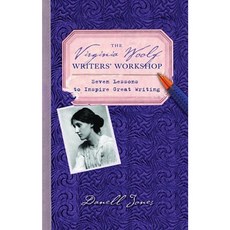 The Virginia Woolf Writers' Workshop: Seven Lessons to Inspire Great Writing Paperback, Bantam