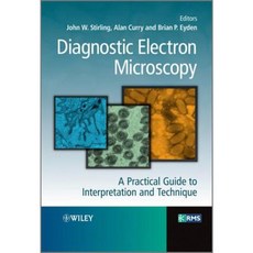 Diagnostic Electron Microscopy: A Practical Guide to Interpretation and Technique 精裝版, Wiley