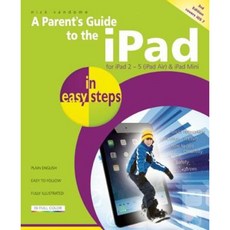 A Parent's Guide to the iPad in Easy Steps Paperback