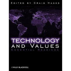 Technology and Values: Essential Readings 精裝版, Wiley-Blackwell