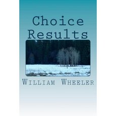 Choice Results Paperback, Createspace