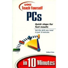 Teach Yourself PCs in 10 Minutes Paperback, Sams