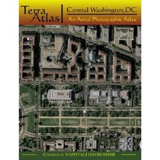 TerraAtlas: Central Washington DC: An Aerial Photographic Atlas Paperback, McDonald and Woodward Publishing Company