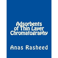 Adsorbents of Thin Layer Chromatography Paperback, Createspace Independent Publishing Platform