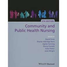 Community and Public Health Nursing 平裝版, Wiley-Blackwell